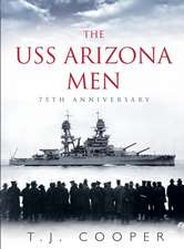 The USS Arizona Men