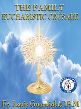 The Family Eucharistic Crusade Manual