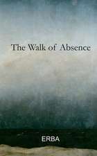 The Walk of Absence