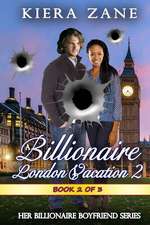 A Billionaire London Vacation 2