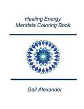 Healing Energies Mandala Coloring Book