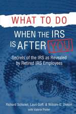 What to Do When the IRS is After You