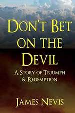 Don't Bet On The Devil