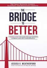 The Bridge to Better