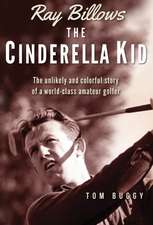 Ray Billows - The Cinderella Kid