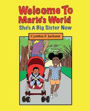 Welcome To Marie's World: She's A Big Sister Now