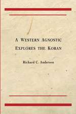 A Western Agnostic Explores the Koran