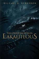 The Order of Worlds Eakaeiteous