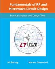 Fundamentals of RF and Microwave Circuit Design: Practical Analysis and Design Tools