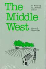 The Middle West: Its Meaning in American Culture