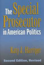 The Special Prosecutor in American Politics: Second Edition, Revised