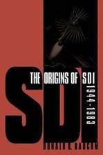 The Origins of SDI, 1944-1983