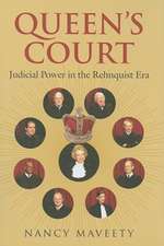 Queen's Court: Judicial Power in the Rehnquist Era