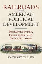 Railroads and American Political Development