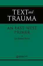 Text and Trauma: An East-West Primer