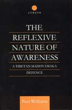 The Reflexive Nature of Awareness: A Tibetan Madhyamaka Defence