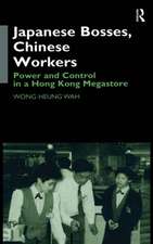 Japanese Bosses, Chinese Workers: Power and Control in a Hongkong Megastore