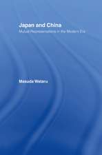 Japan and China: Mutual Representations in the Modern Era