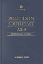 Politics in Southeast Asia: Democracy or Less