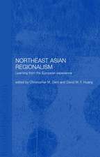 Northeast Asian Regionalism: Lessons from the European Experience