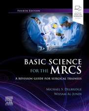 Basic Science for the MRCS: A revision guide for surgical trainees