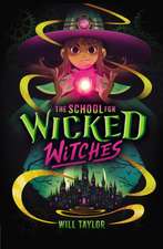 The School for Wicked Witches