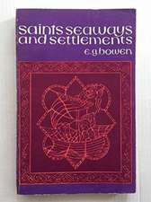 Saints, Seaways and Settlements in Celtic Lands