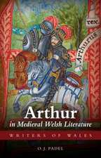 Arthur in Medieval Welsh Literature