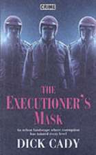 The Executioner's Mask