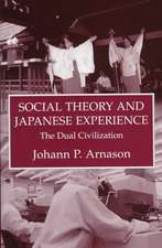 Social Theory and Japanese Experience: The Dual Civilization