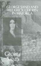 George Sand and Frederick Chopin in Majorca