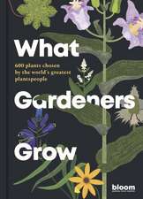 What Gardeners Grow