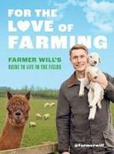 For the Love of Farming