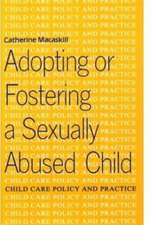 Adopting or Fostering a Sexually Abused Child