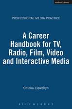 A Career Handbook for TV, Radio, Film, Video and Interactive Media