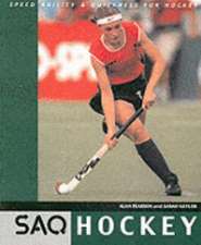 Hockey: Speed, Agility and Quickness for Hockey