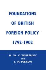 Foundation of British Foreign Policy: 1792-1902