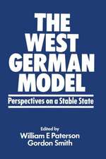 The West German Model: Perspectives on a Stable State