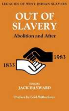 Out of Slavery: Abolition and After