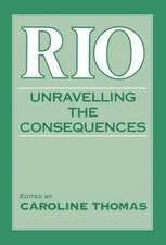 Rio: Unravelling the Consequences