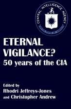 Eternal Vigilance?: 50 years of the CIA