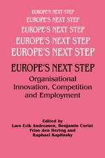 Europe's Next Step: Organisational Innovation, Competition and Employment