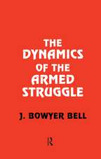 The Dynamics of the Armed Struggle