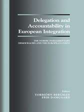 Delegation and Accountability in European Integration: The Nordic Parliamentary Democracies and the European Union