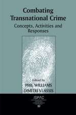 Combating Transnational Crime: Concepts, Activities and Responses