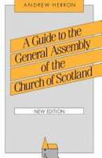 A Guide to the General Assembly of the Church of Scotland