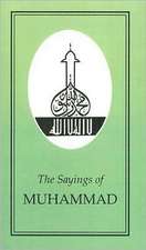 The Sayings of Muhammad