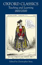 Oxford Classics: Teaching and Learning 1800-2000