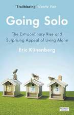 Klinenberg, E: Going Solo: The Extraordinary Rise and Surprising Appeal of Living Alone