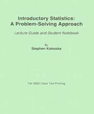 Introductory Statistics: A Problem-Solving Approach